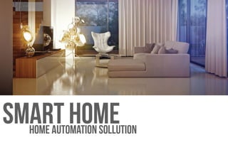 Smart home  home automation