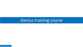 GeniusHome.co
Genius training course
Hooman rad
geniushome.co
 