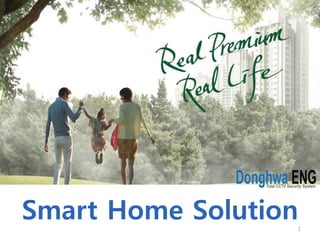 Smart Home Solution
Smart Home Solution1
 