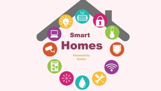 Smart
Homes
 