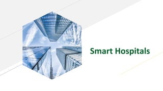 Smart Hospitals
 