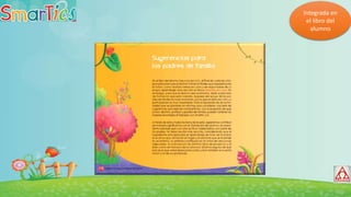 Integrada en
el libro del
alumno
 