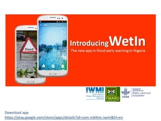 Download app
https://play.google.com/store/apps/details?id=com.mb9inc.iwmi&hl=en
 