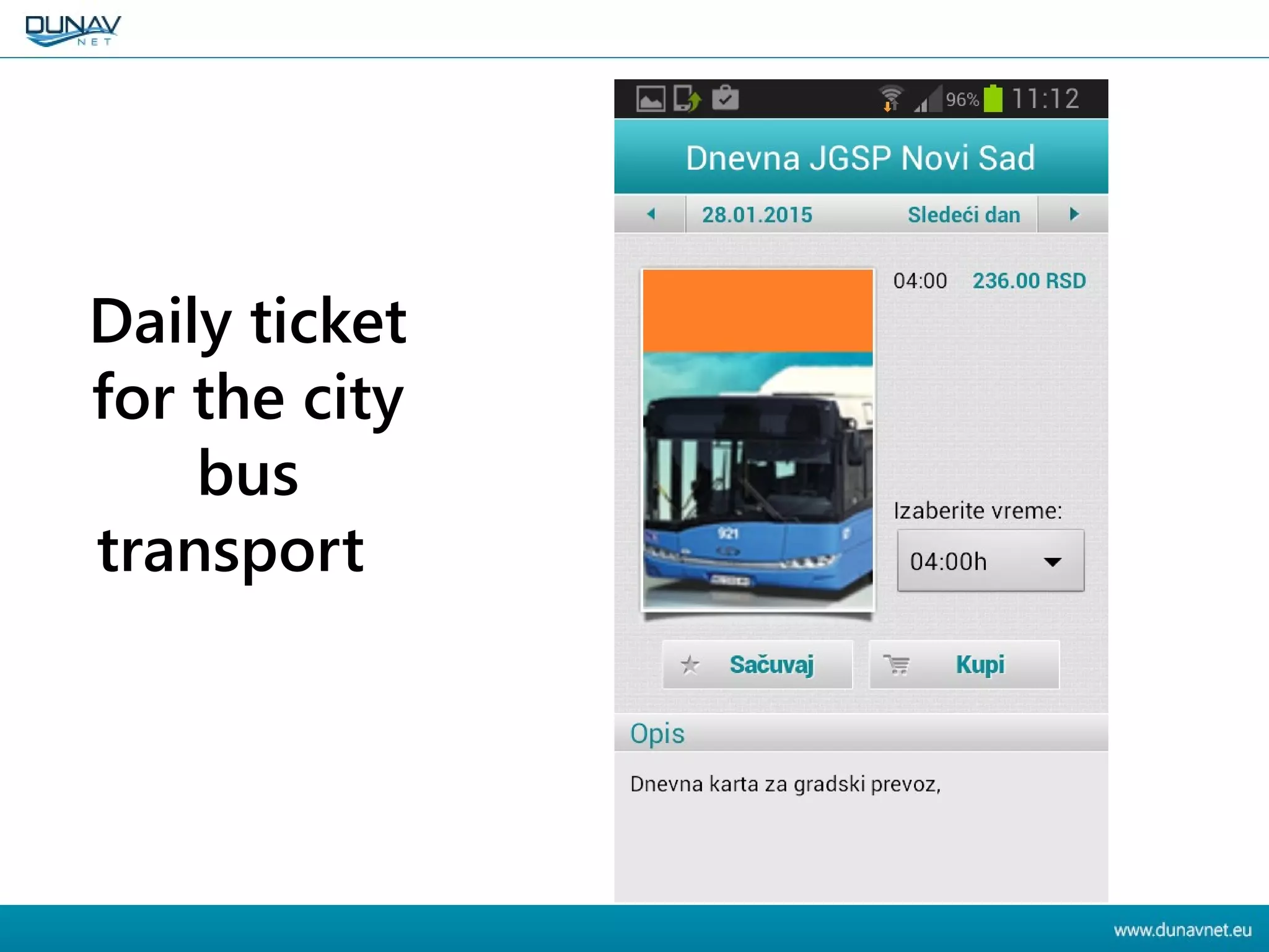 Daily ticket
for the city
bus
transport
 