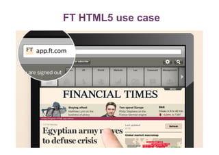 FT HTML5 use case

22

 