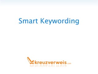 Smart Keywording




            .com
 