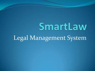 Legal Management System
 