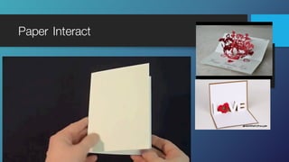 Paper Interact
 