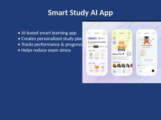Smart Study AI App: Personalized Learning & Exam Stress Reduction | PPTX