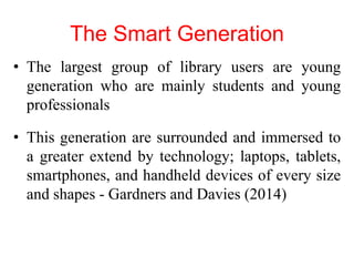 Smart librarians for smart generation | PPTX