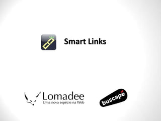 Smart Links
 