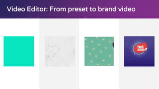 Video Editor: From preset to brand video
 