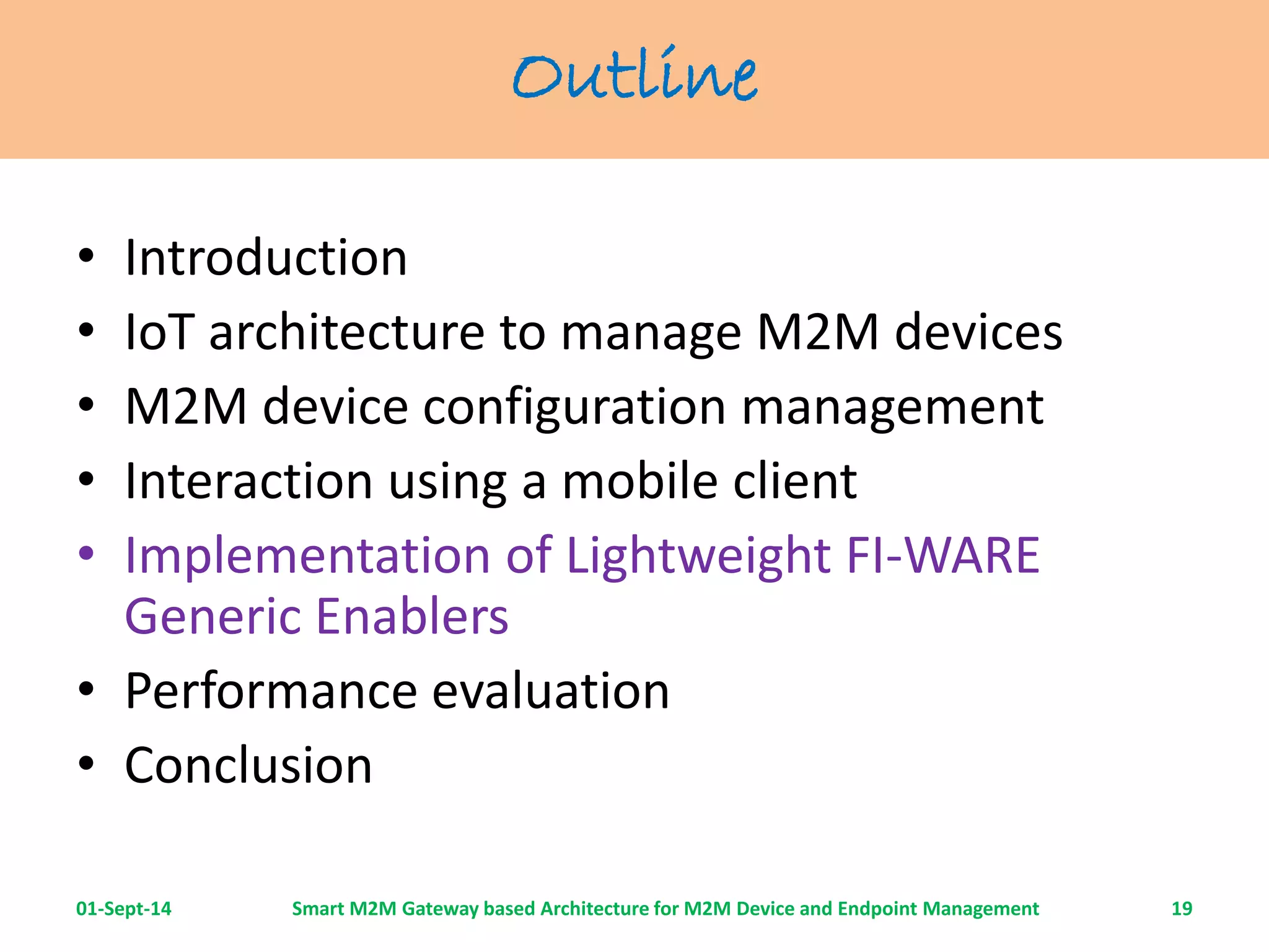 Smart M2M gateway based architecture for m2m device and endpoint ...