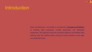 Smart manufacturing in 3D printing for aerospace and defense industry.pptx