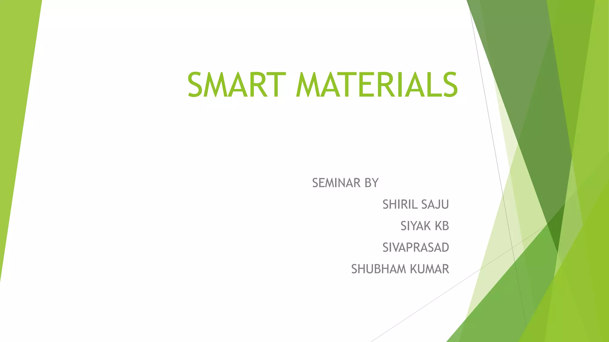 Smart materials | PPTX