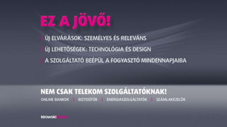 Ügyfélkiszolgálás jövője mobil platformon