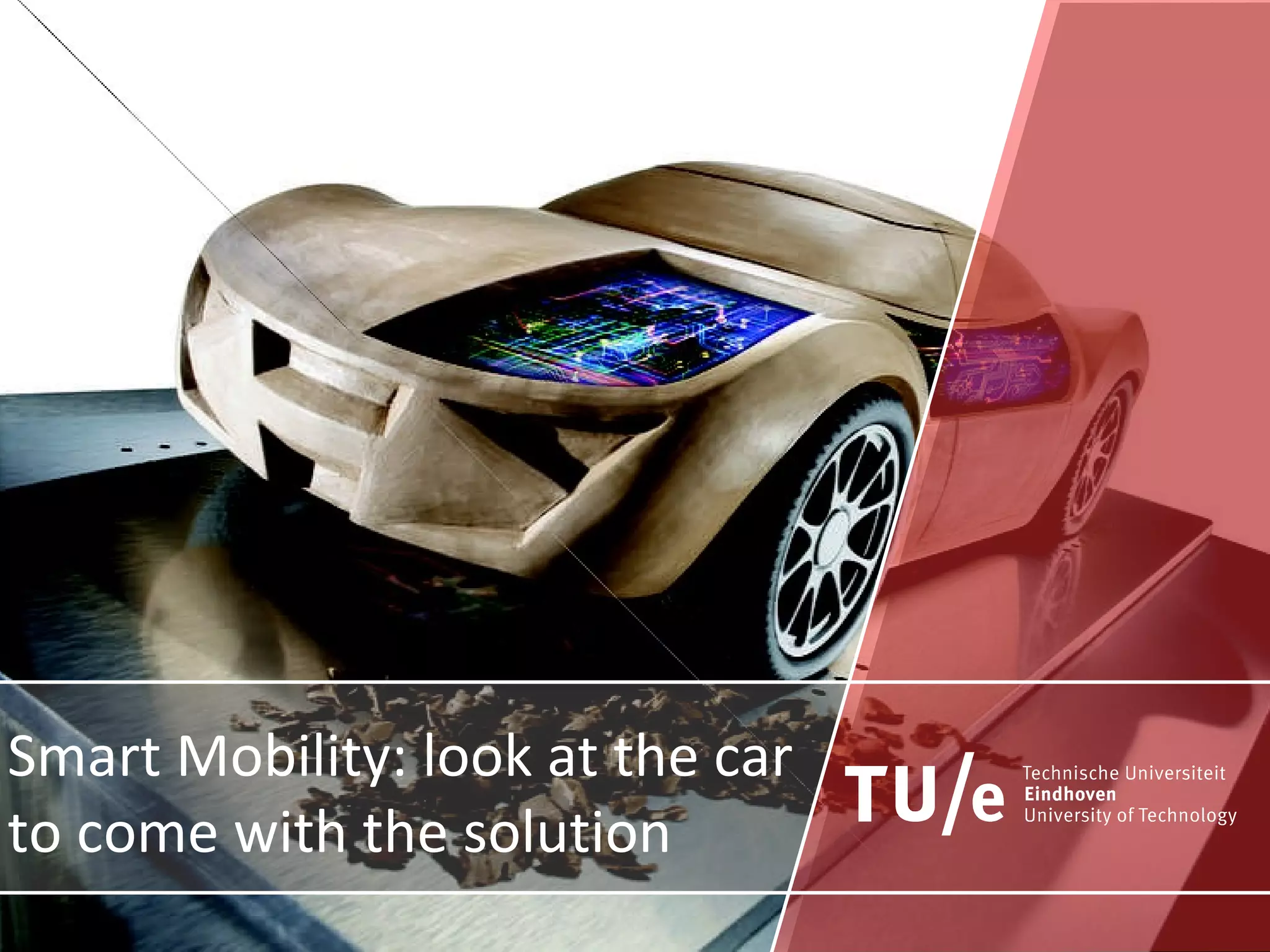 Smart Mobility: look at the car to come with the solution