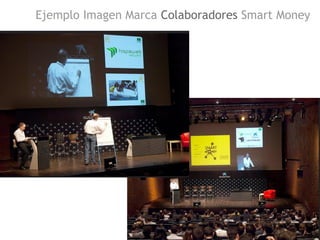 Ejemplo Imagen Marca Colaboradores Smart Money
 