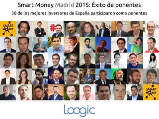 Smart Money Madrid 2015: Éxito de ponentes
30 de los mejores inversores de España participaron como ponentes
 