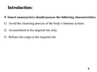Smart nanocarriers as novel drug delivery systems in cancer therapy | PPTX