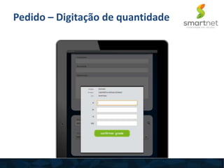 Pedido – Digitação de quantidade
 