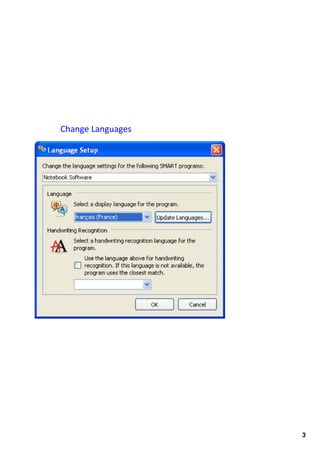 Change Languages




                   3
 