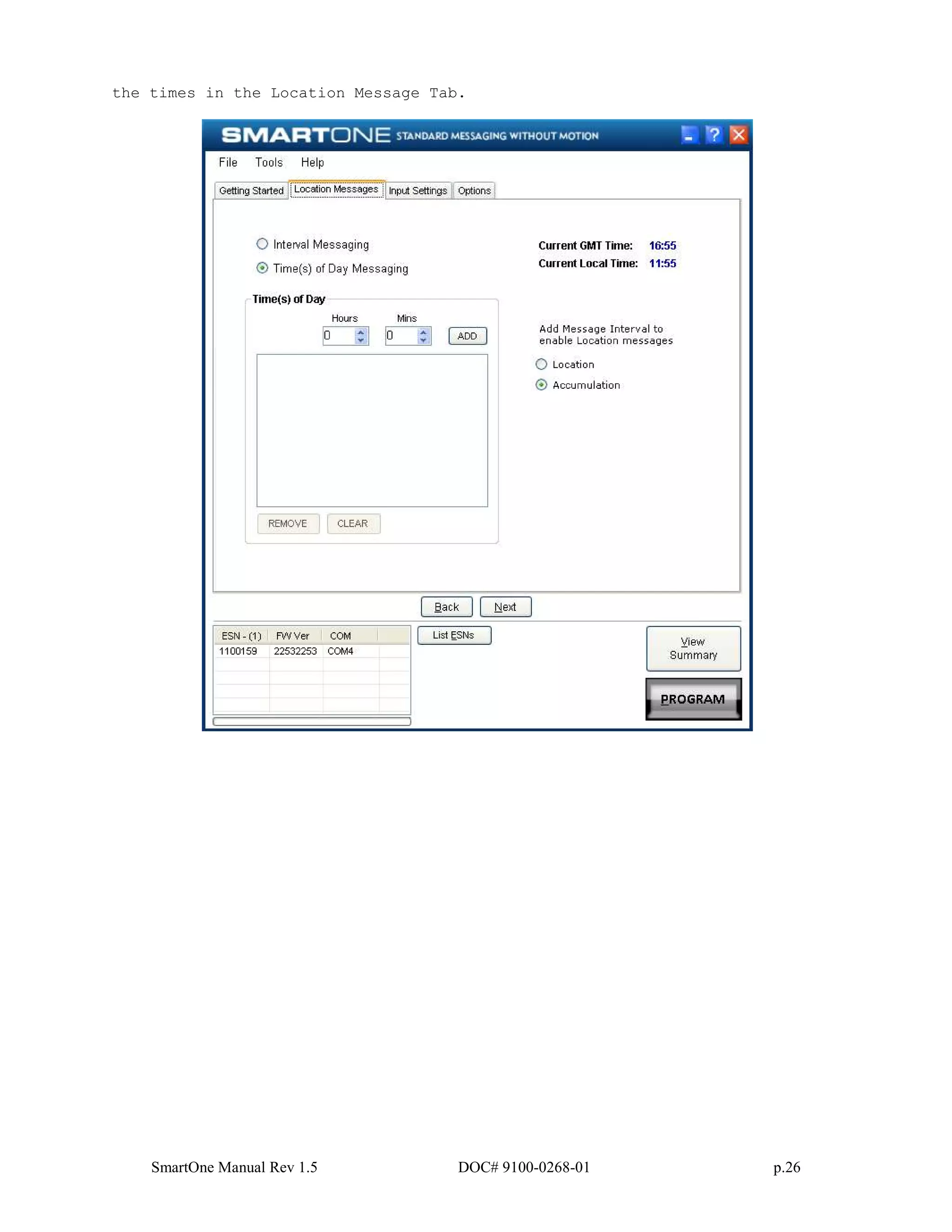 SmartOne Manual Rev 1.5 DOC# 9100-0268-01 p.26
the times in the Location Message Tab.
 
