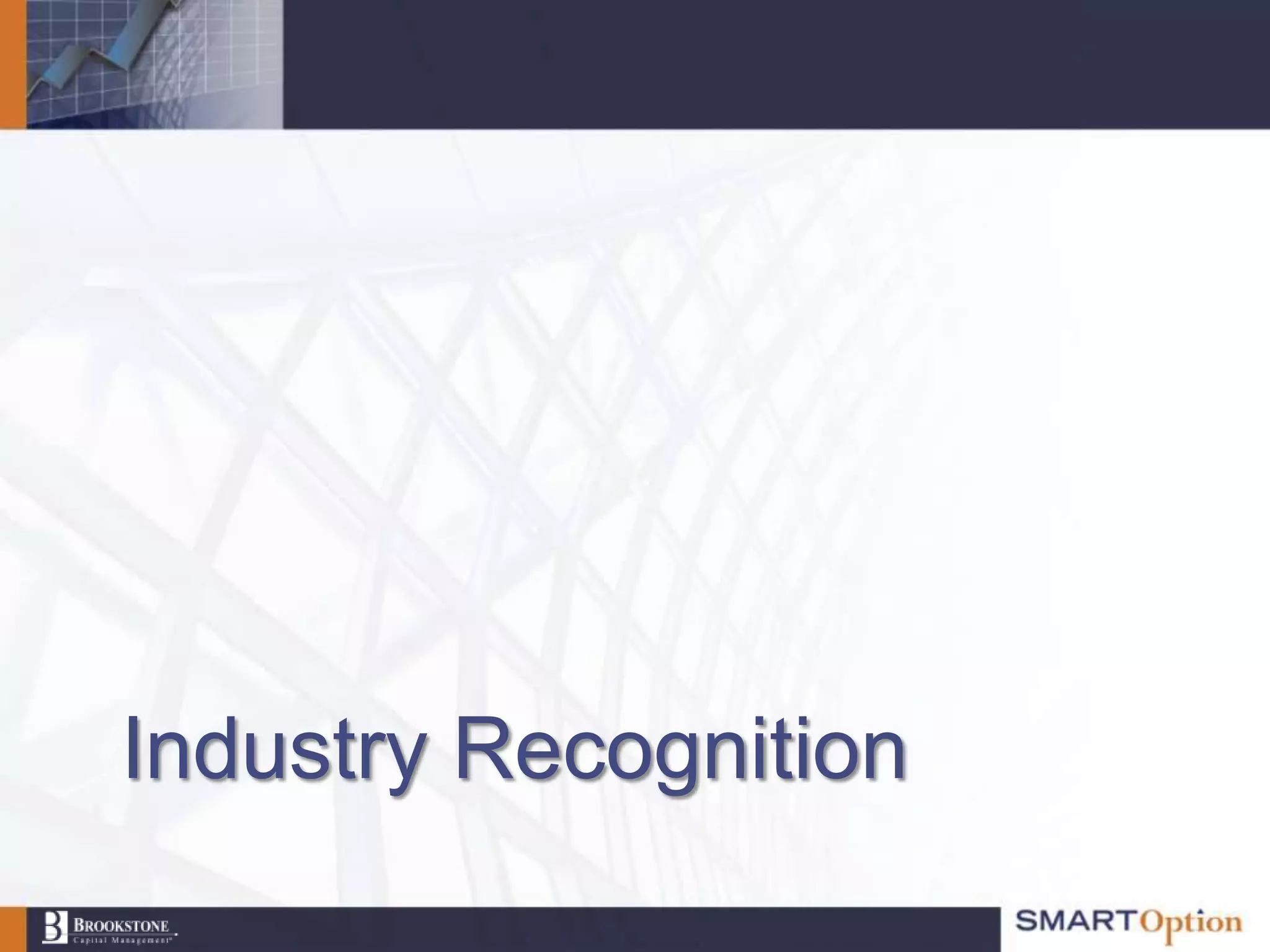 Industry Recognition
 