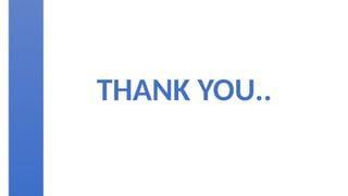 THANK YOU..
 