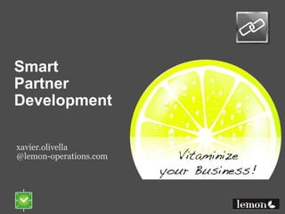 SmartPartnerDevelopment xavier.olivella@lemon-operations.com 