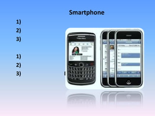 เหตุผลที่เลือกซื้อ Smartphone แอปพลิเคชั่นตามกระแสรูปทรงสวยลักษณะการใช้งานใช้ในการสื่อสารเล่นอินเตอร์เน็ตฟังเพลงหรือดู MV