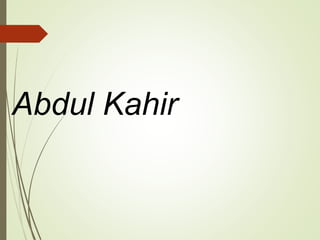 Abdul Kahir
 