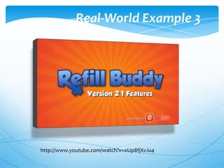 Real-World Example 3

http://www.youtube.com/watch?v=xUp8fjXvJu4

 