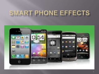 Smart phone effects  1 