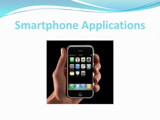 Smartphone Applications 