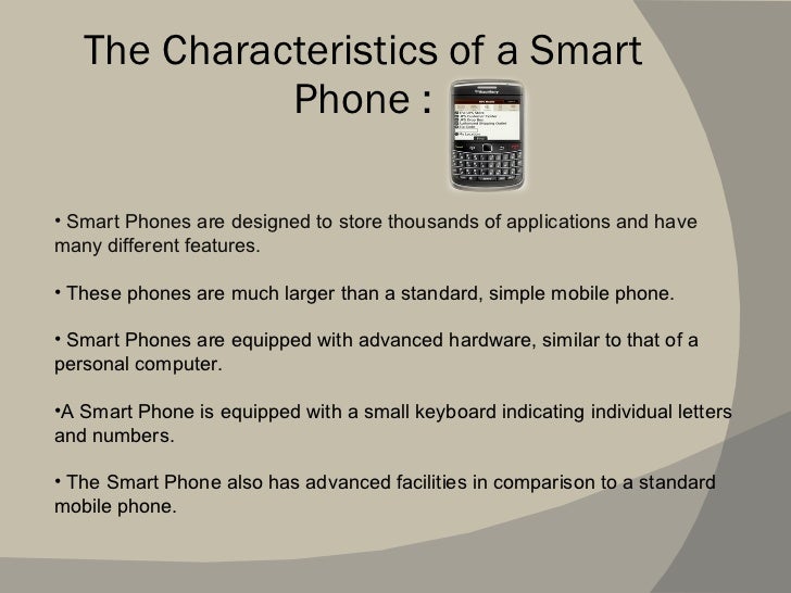 Smart phones