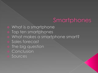 Smartphones ,[object Object]