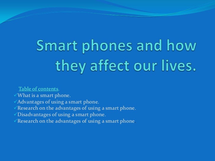 What are the advantages of smartphones?