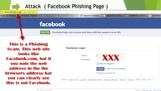 Attack ( Facebook Phishing Page )
 