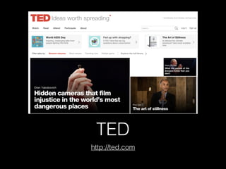 TED
http://ted.com