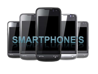 Smartphone's 