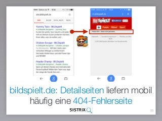 bildspielt.de: Detailseiten liefern mobil
häuﬁg eine 404-Fehlerseite
35
 
