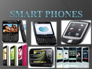 Smart phones 