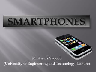 M. Awais Yaqoob
(University of Engineering and Technology, Lahore)
 