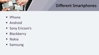 Smart phones  (Prersentation)