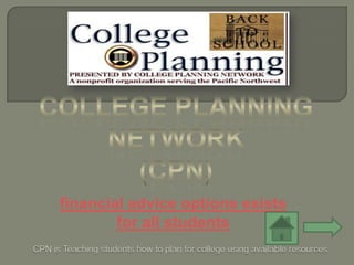 financial advice options exists
        for all students
 