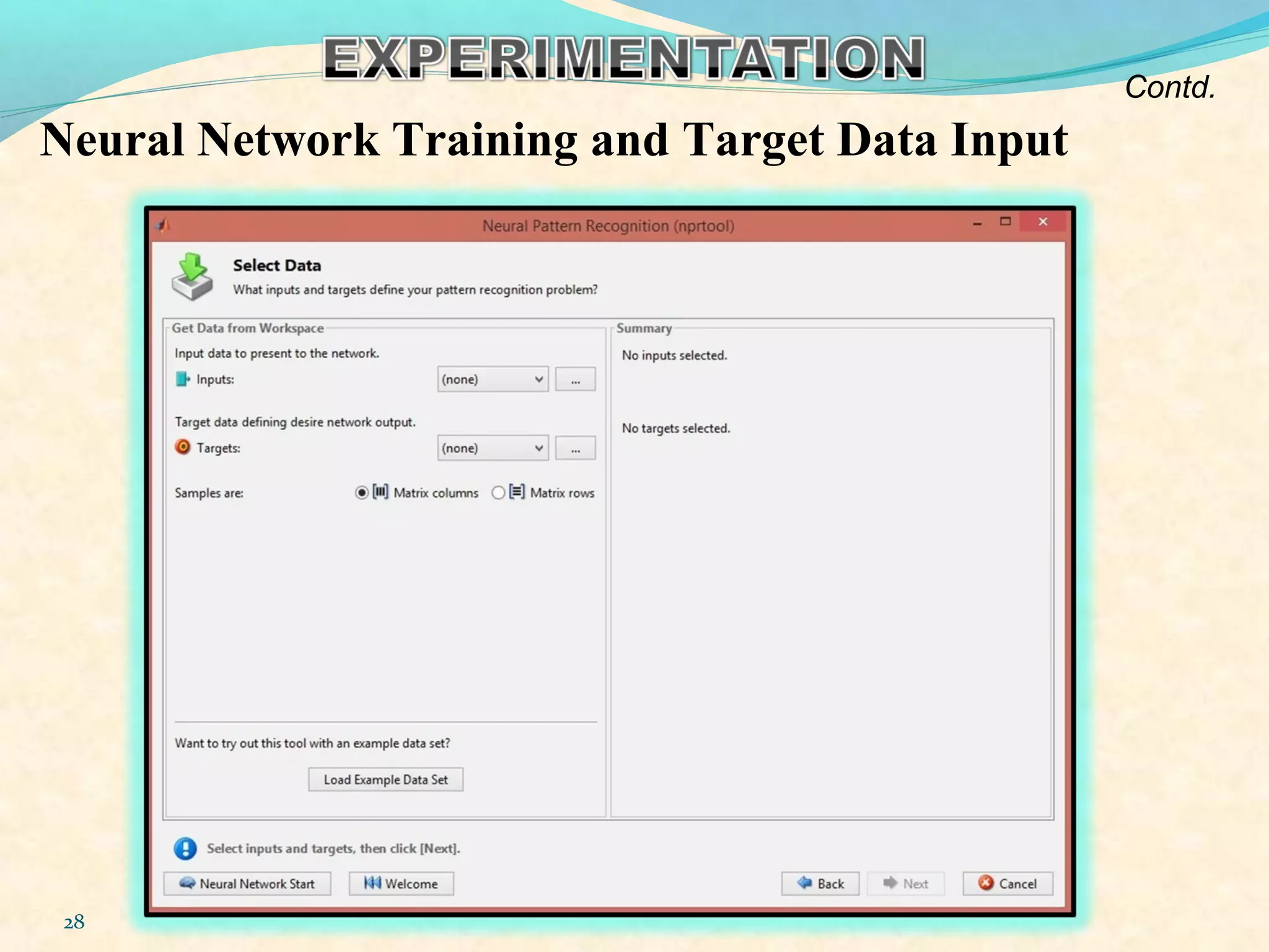 28
Neural Network Training and Target Data Input
Contd.
 