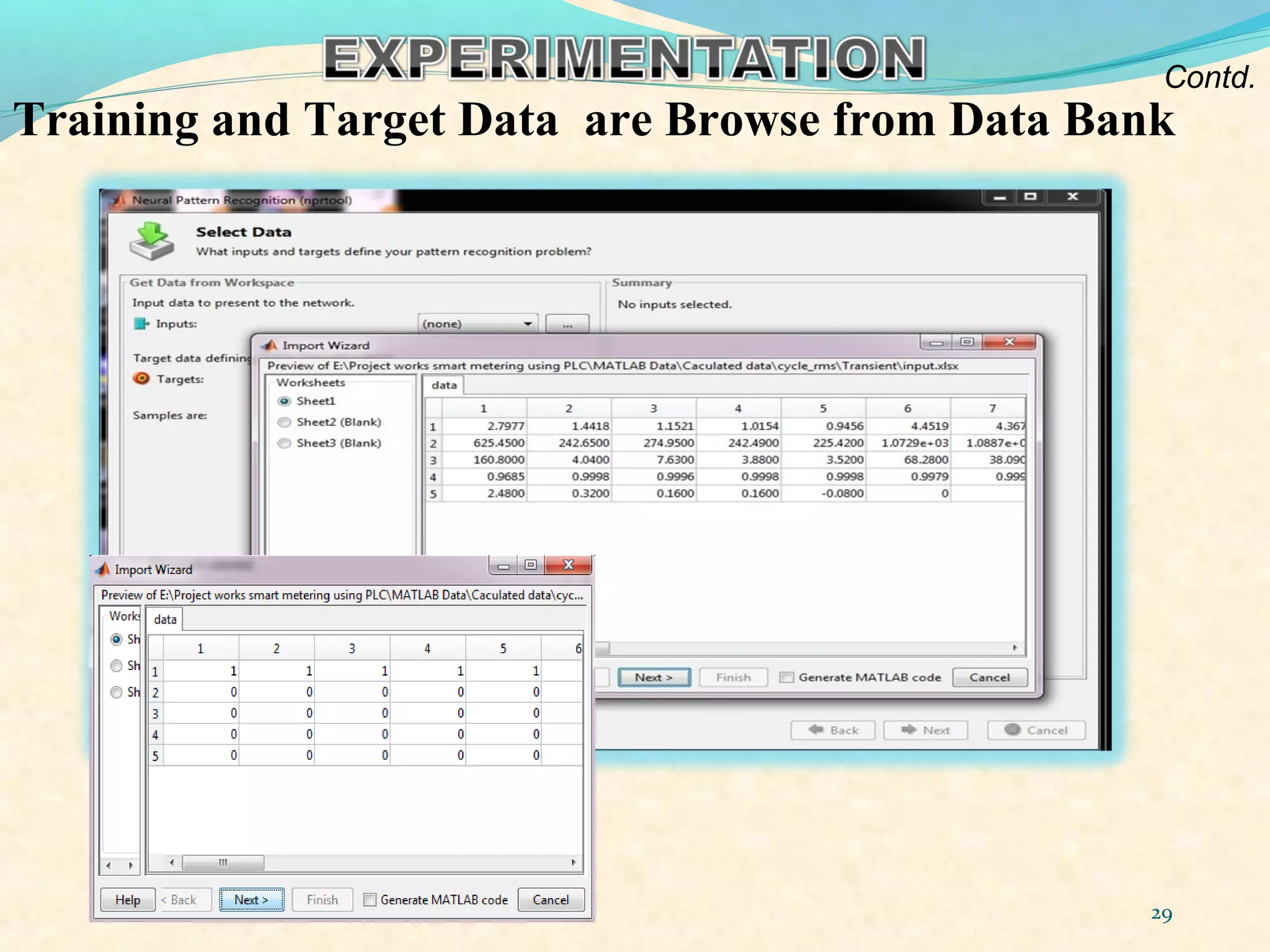 Training and Target Data are Browse from Data Bank
29
Contd.
 