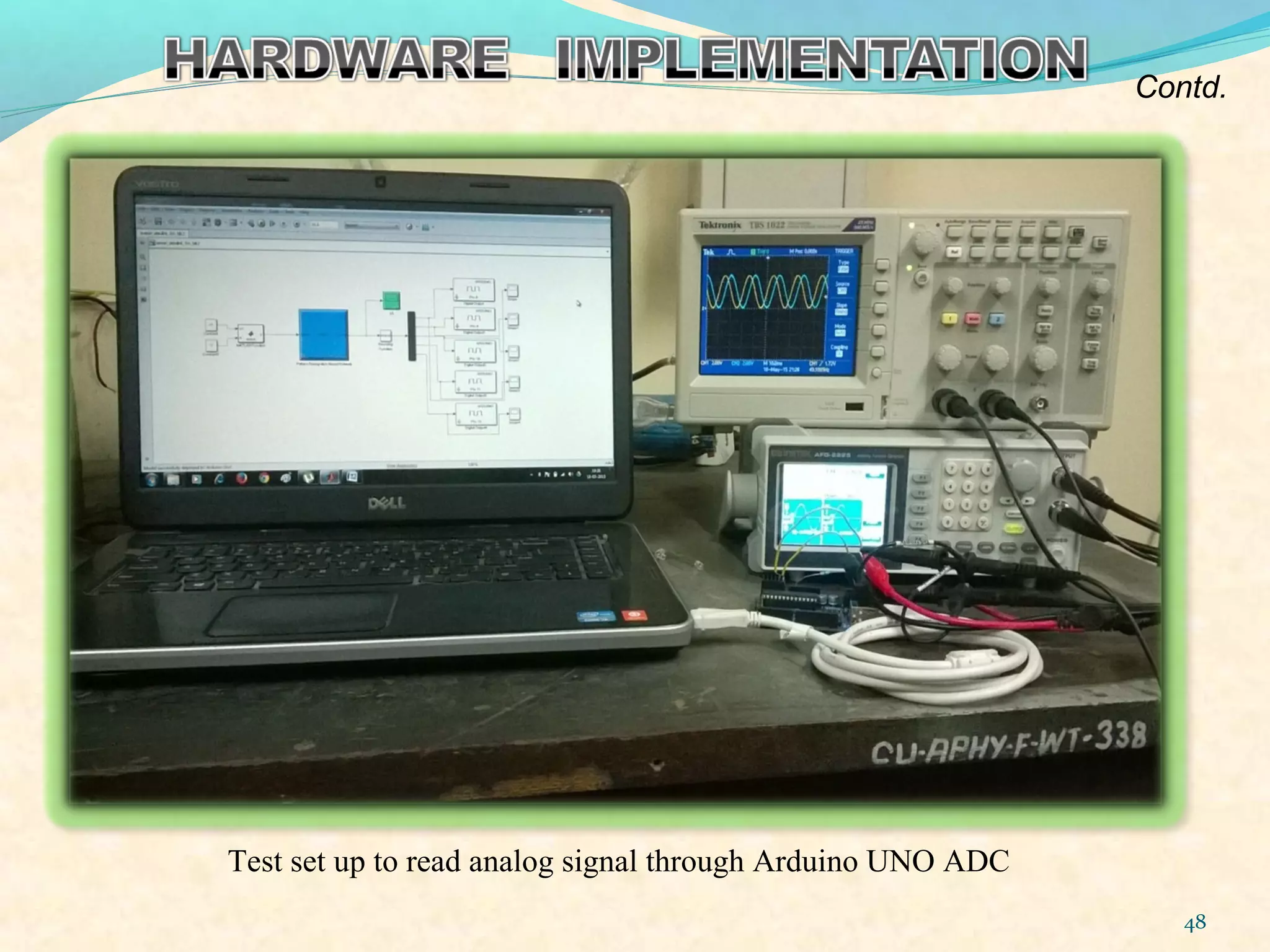 48
Contd.
Test set up to read analog signal through Arduino UNO ADC
 