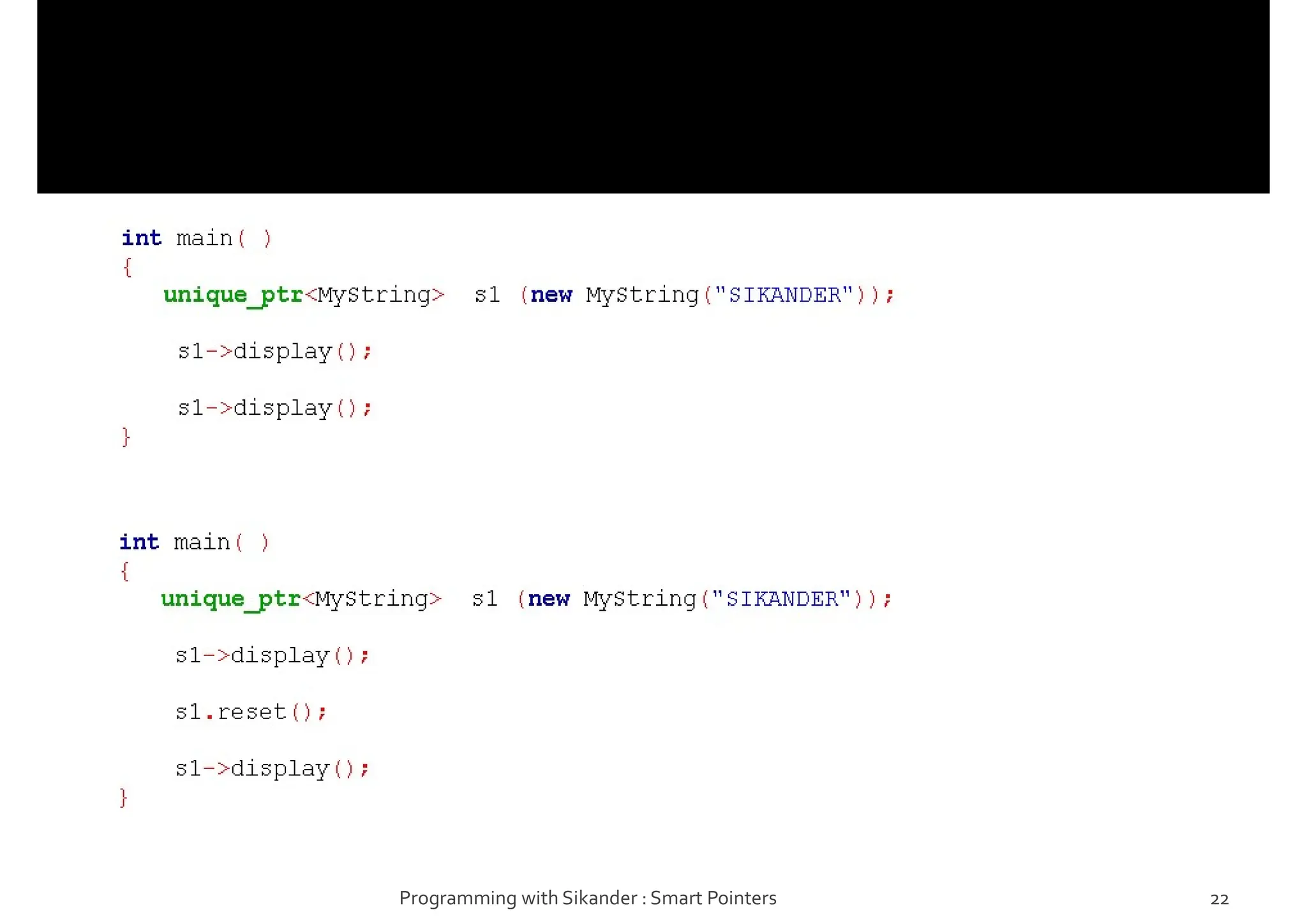 Programming with Sikander : Smart Pointers 22
 
